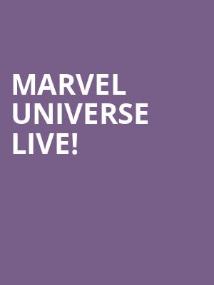 Marvel Universe LIVE%21 at O2 Arena